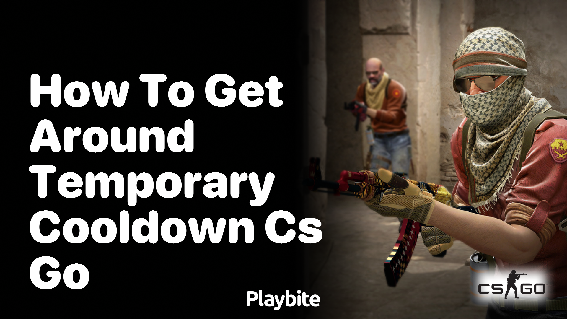 how to get around temporary cooldown in CS:GO