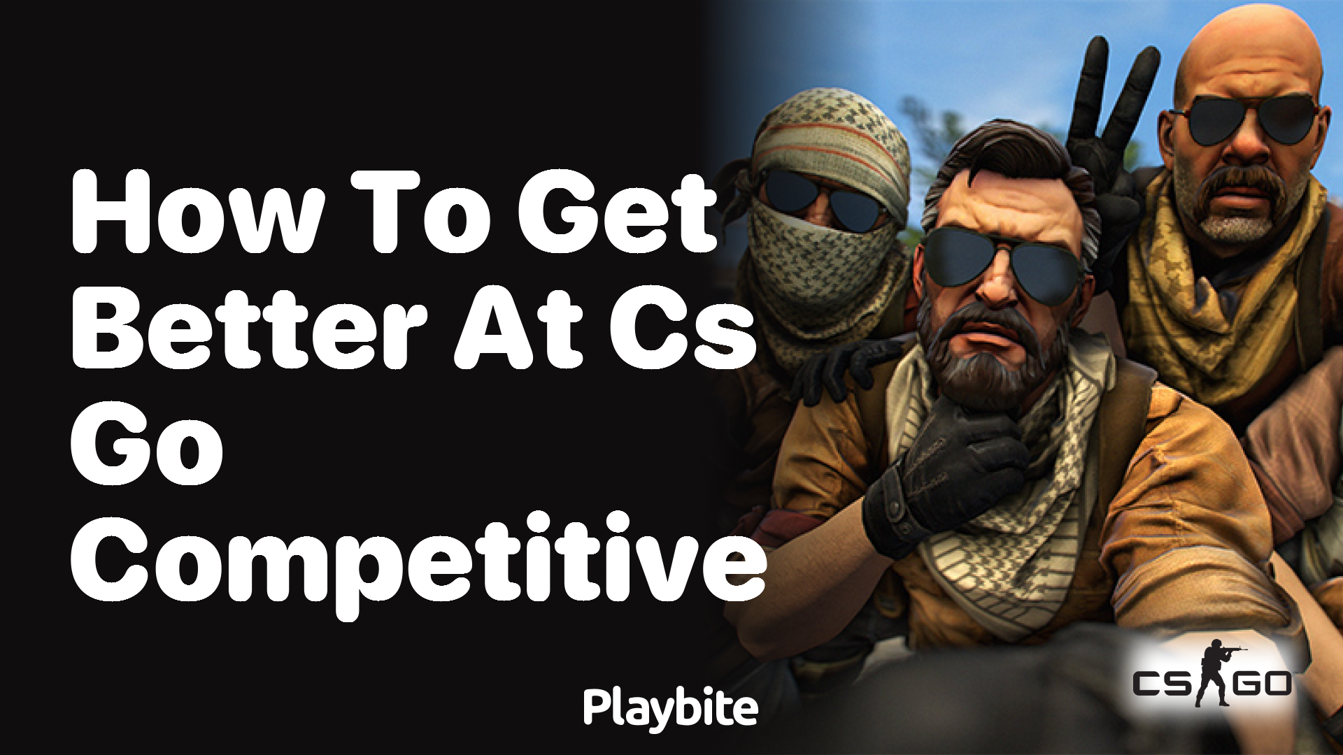 How to get better at CS:GO competitive