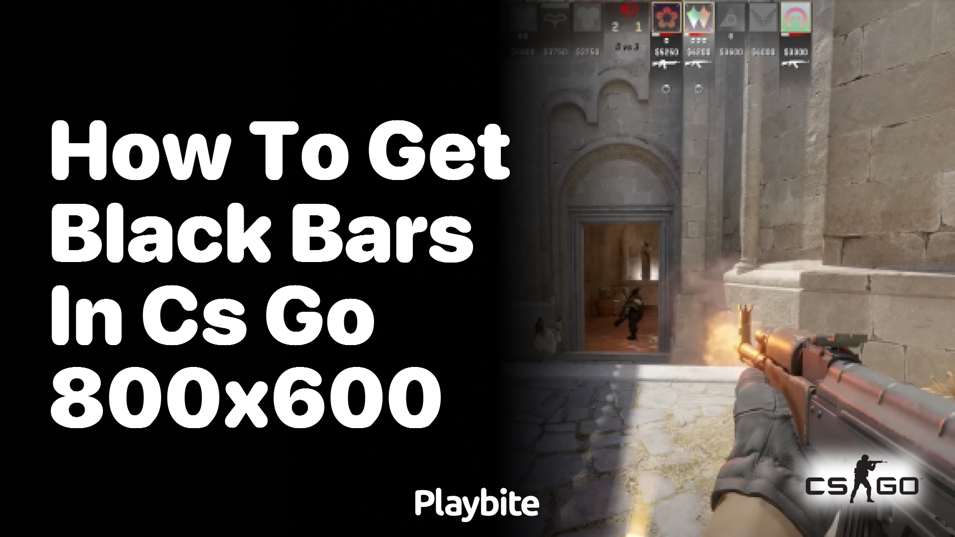 How to Get Black Bars in CS:GO with an 800×600 Resolution