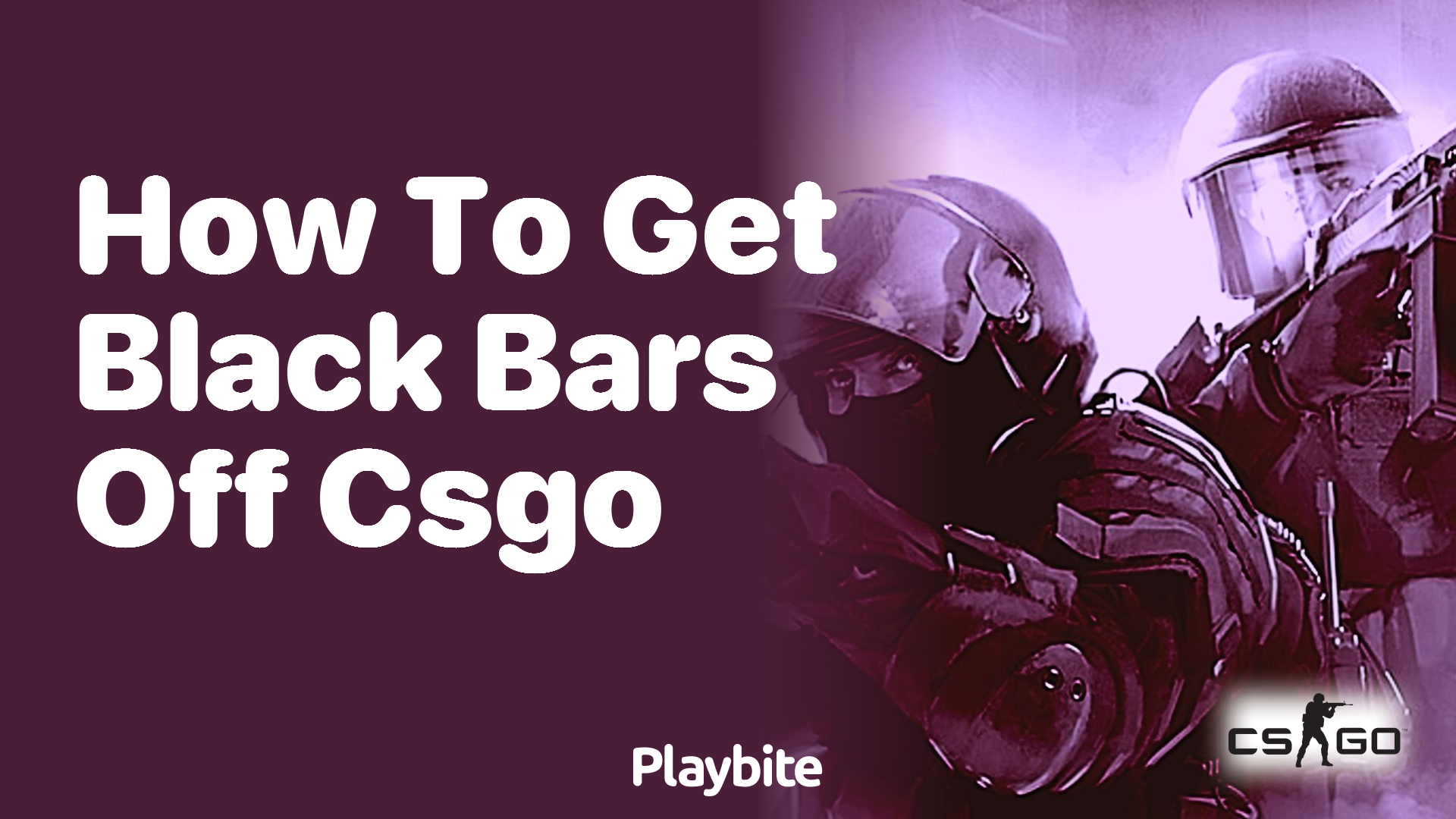 How to get black bars off CS:GO
