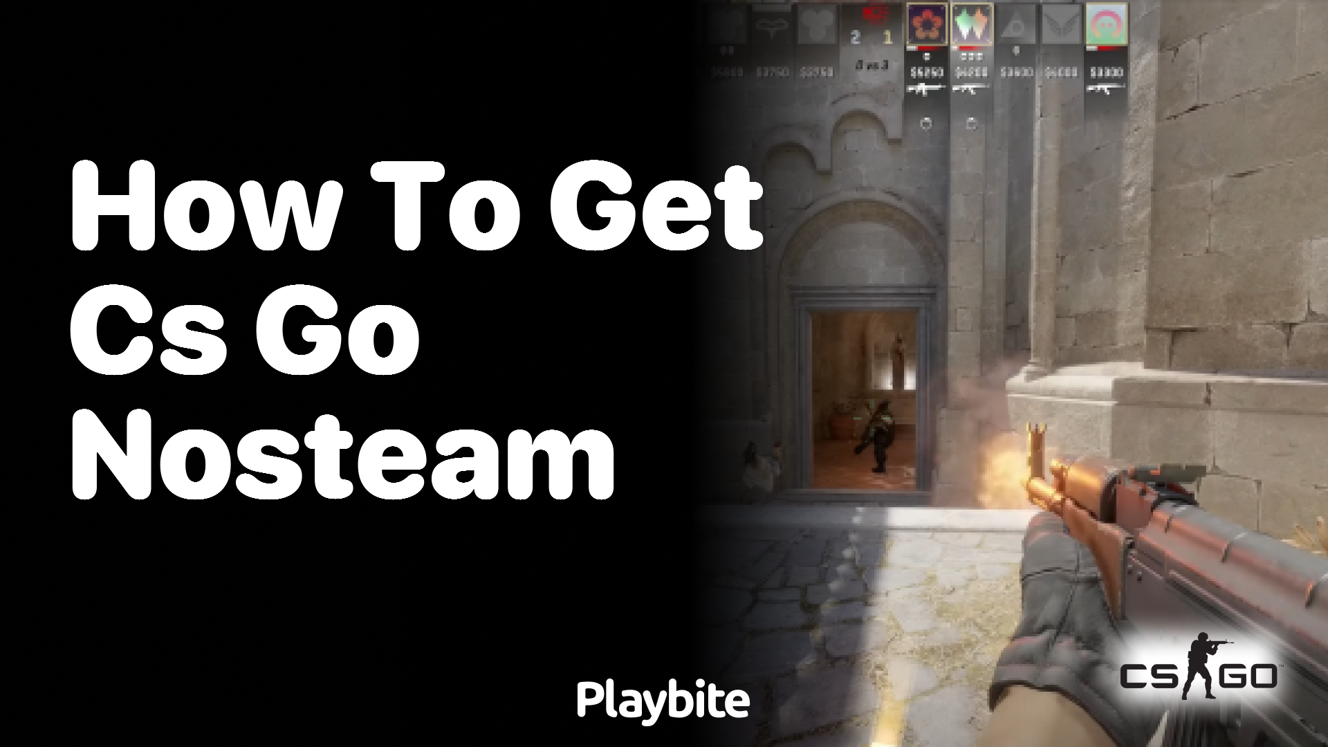 How to get CS:GO NoSteam?