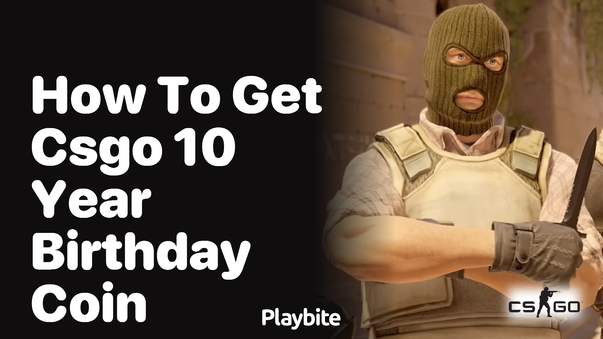 How to get the CS:GO 10 year birthday coin