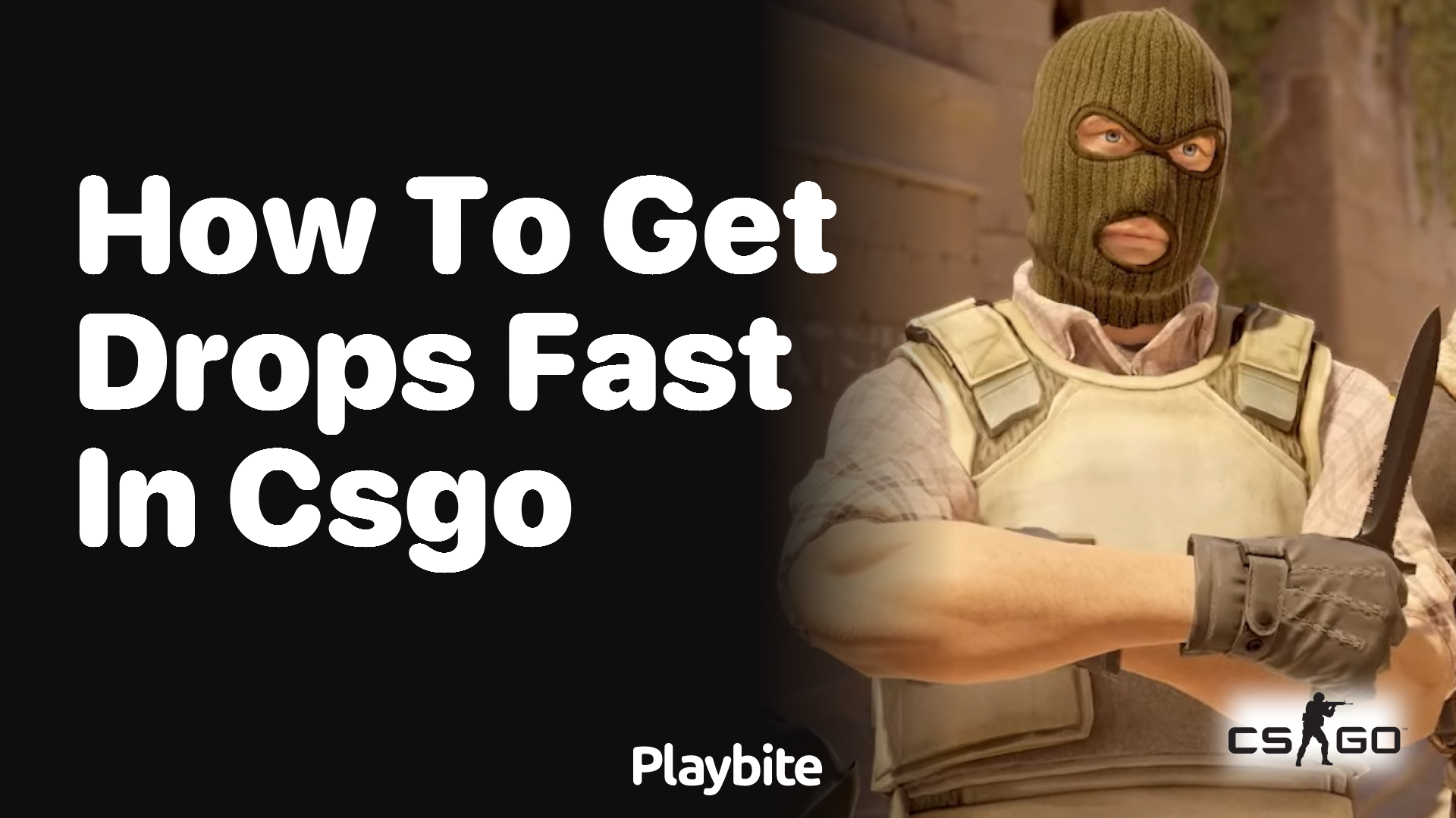 How to get drops fast in CS:GO