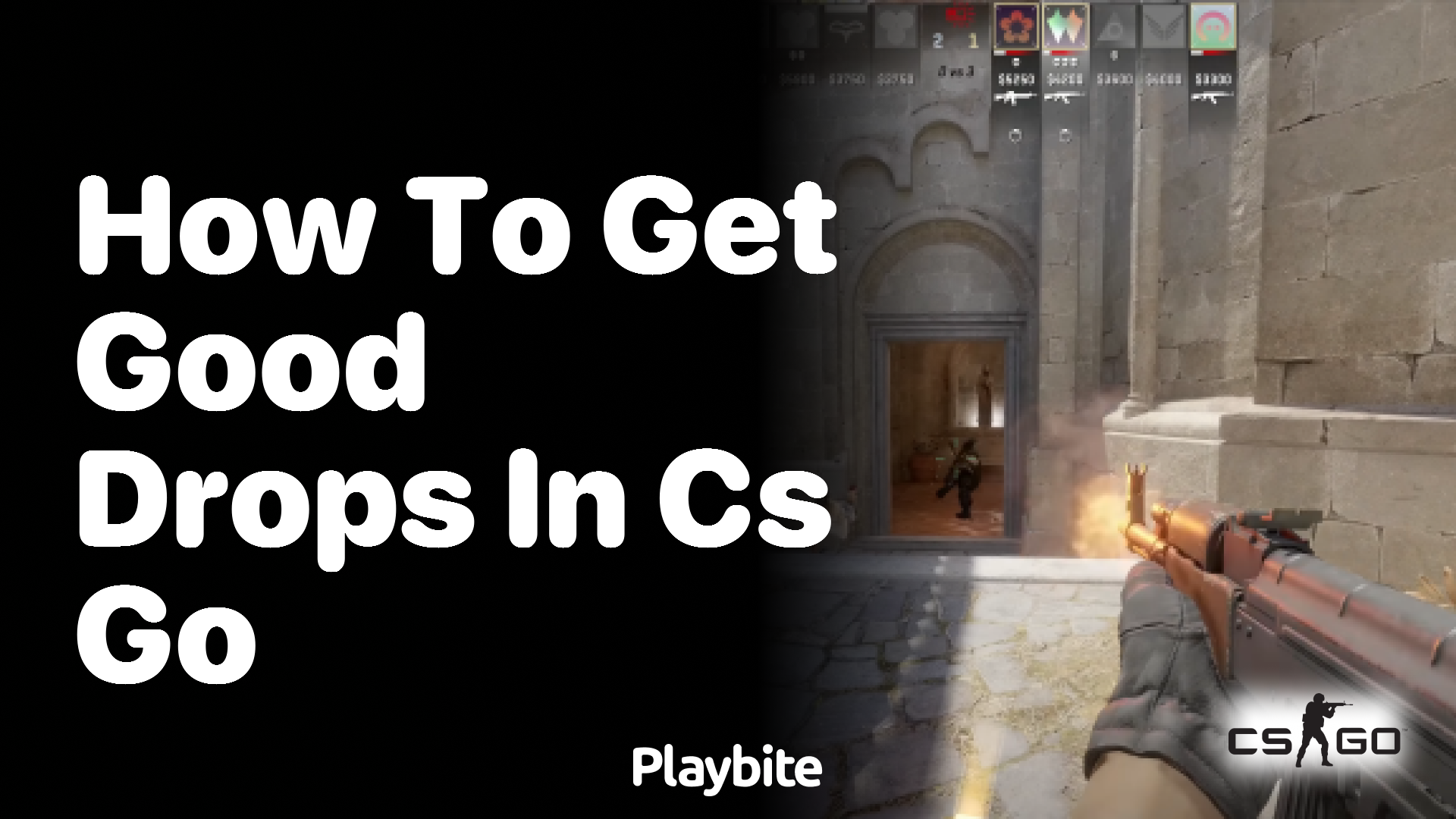 How to get good drops in CS:GO