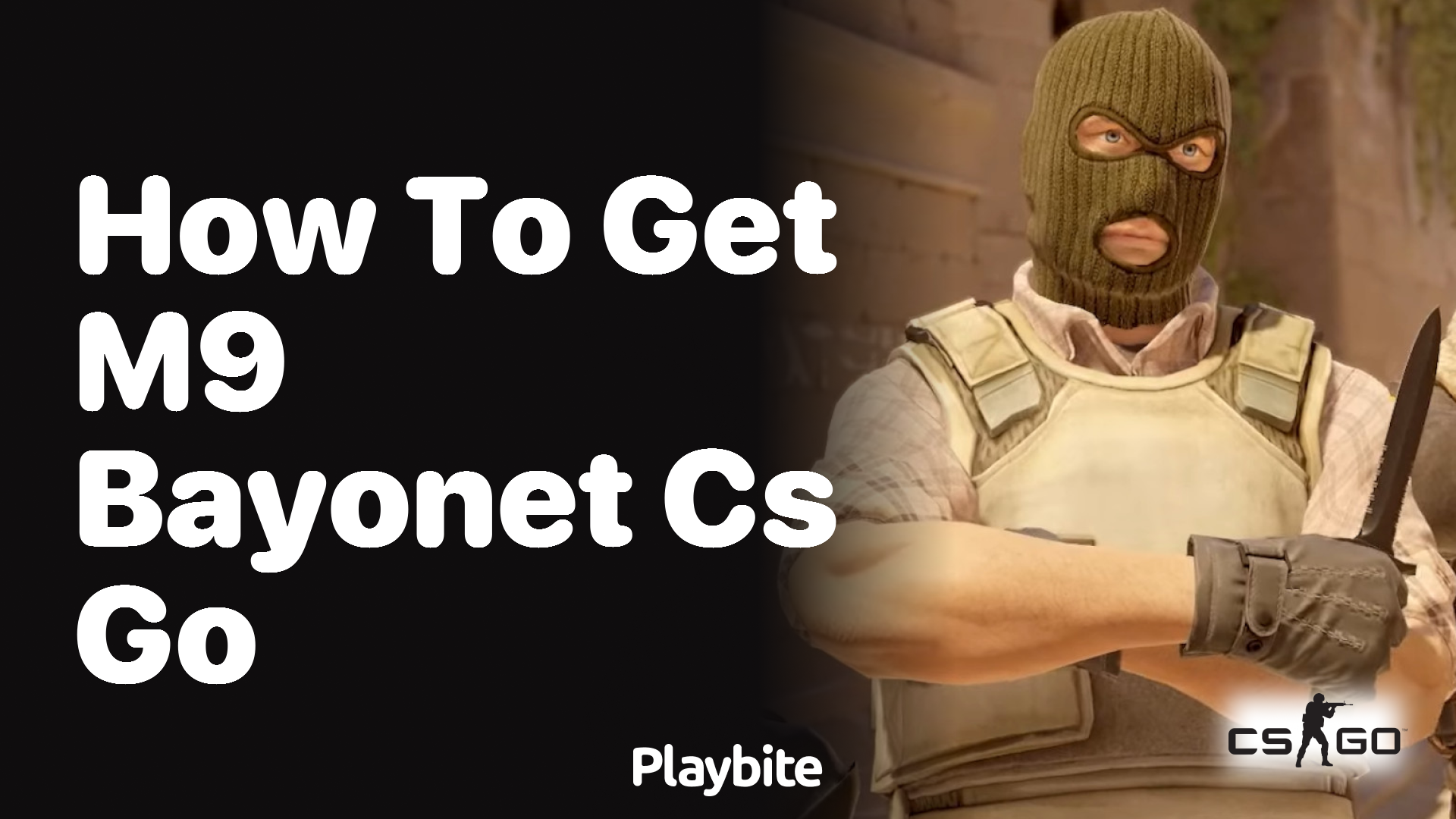 How to get M9 Bayonet in CS:GO