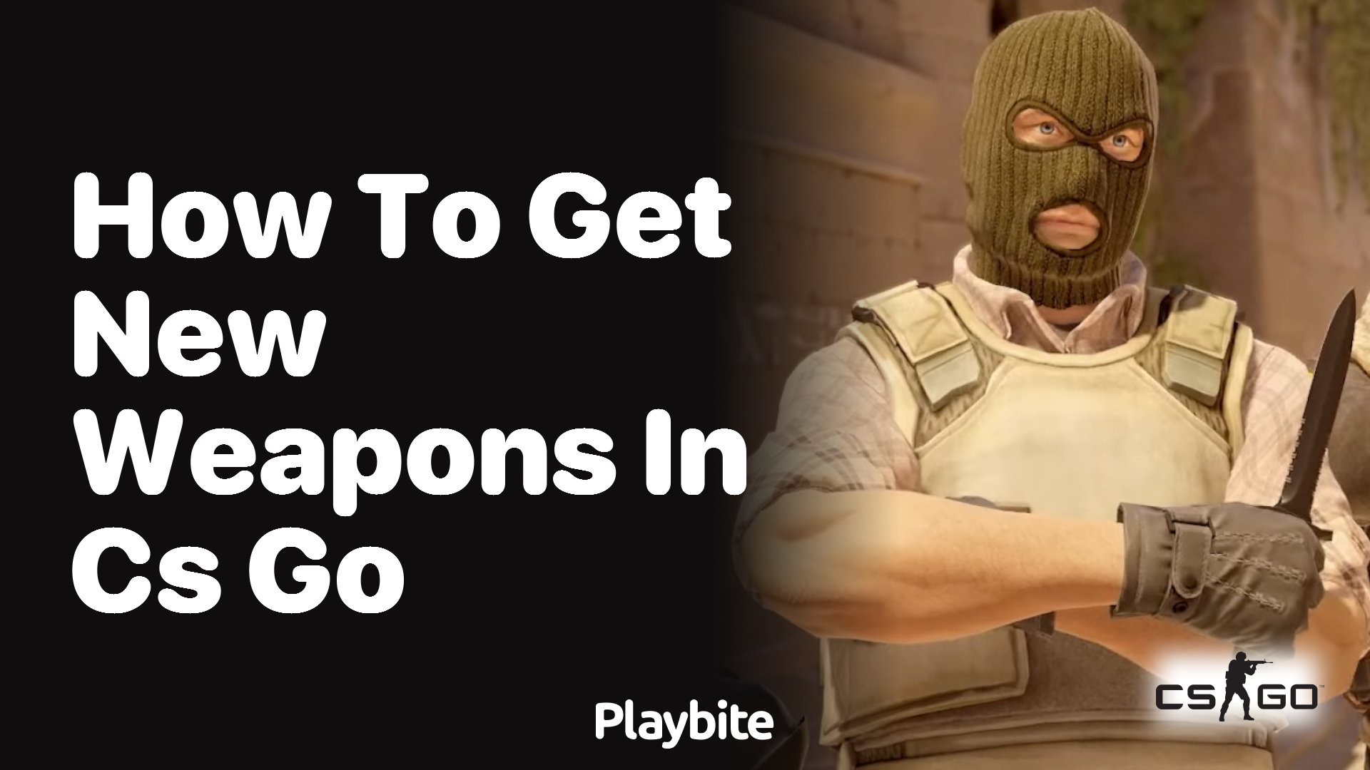 How to Get New Weapons in CS:GO