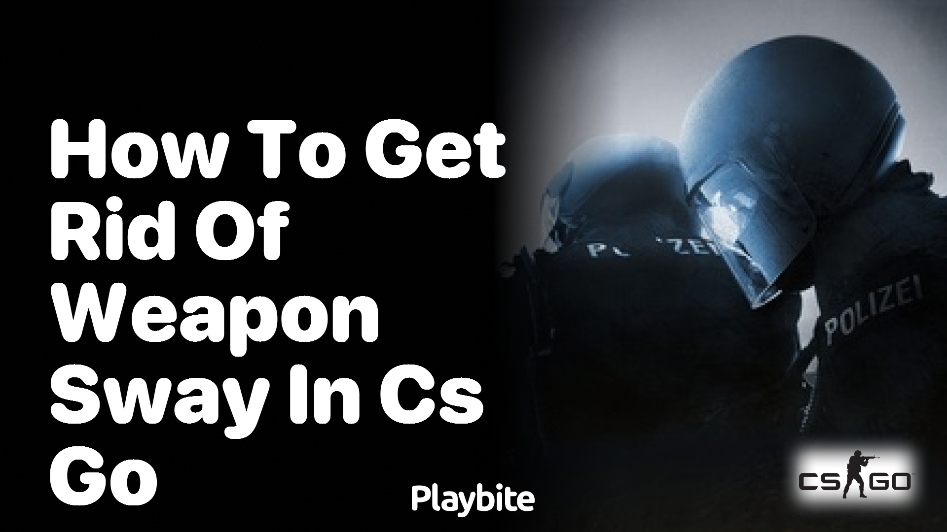 How to Get Rid of Weapon Sway in CS:GO