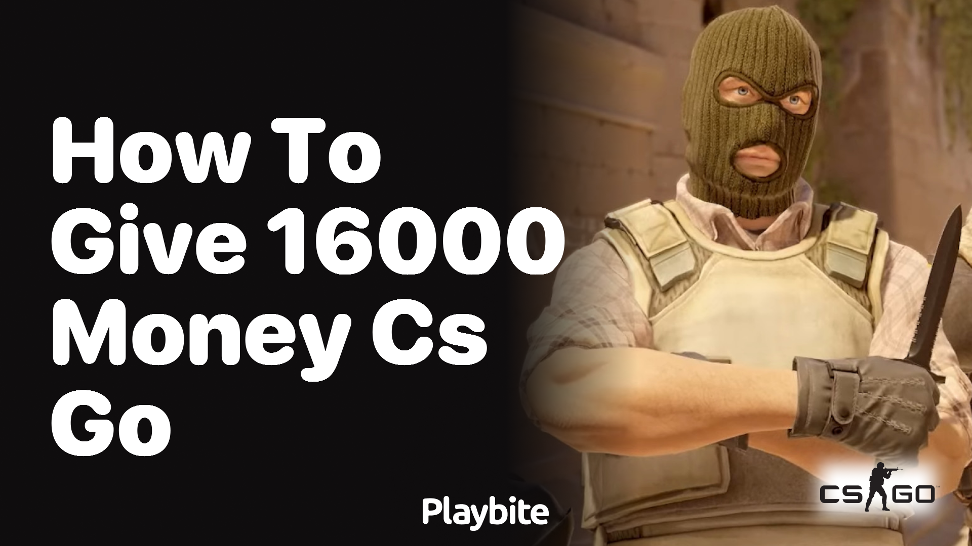 How to give $16,000 money in CS:GO