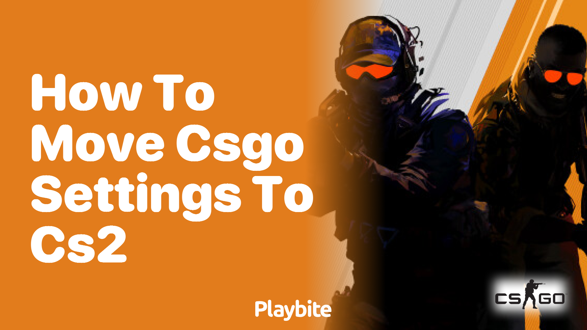 How to Transfer CS:GO Settings to CS2