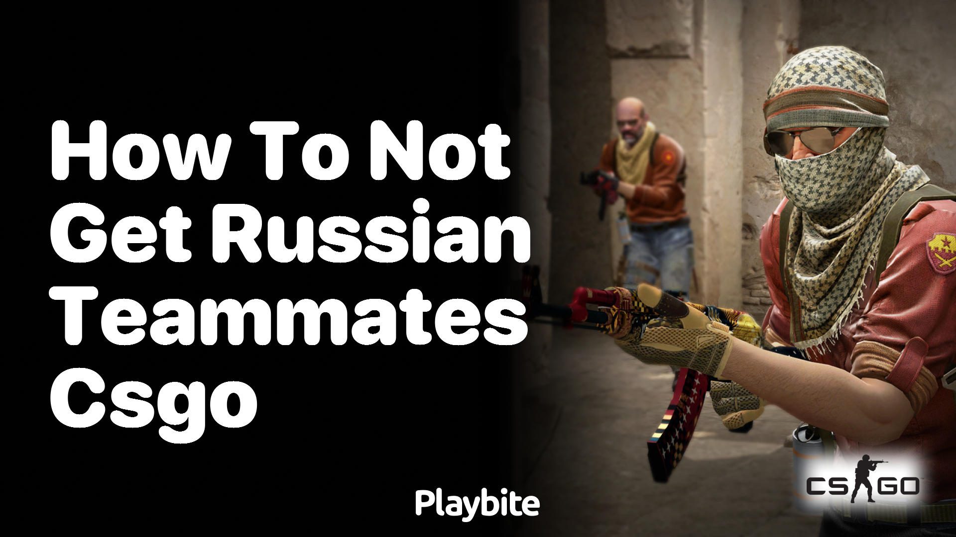 How to avoid getting Russian teammates in CS:GO