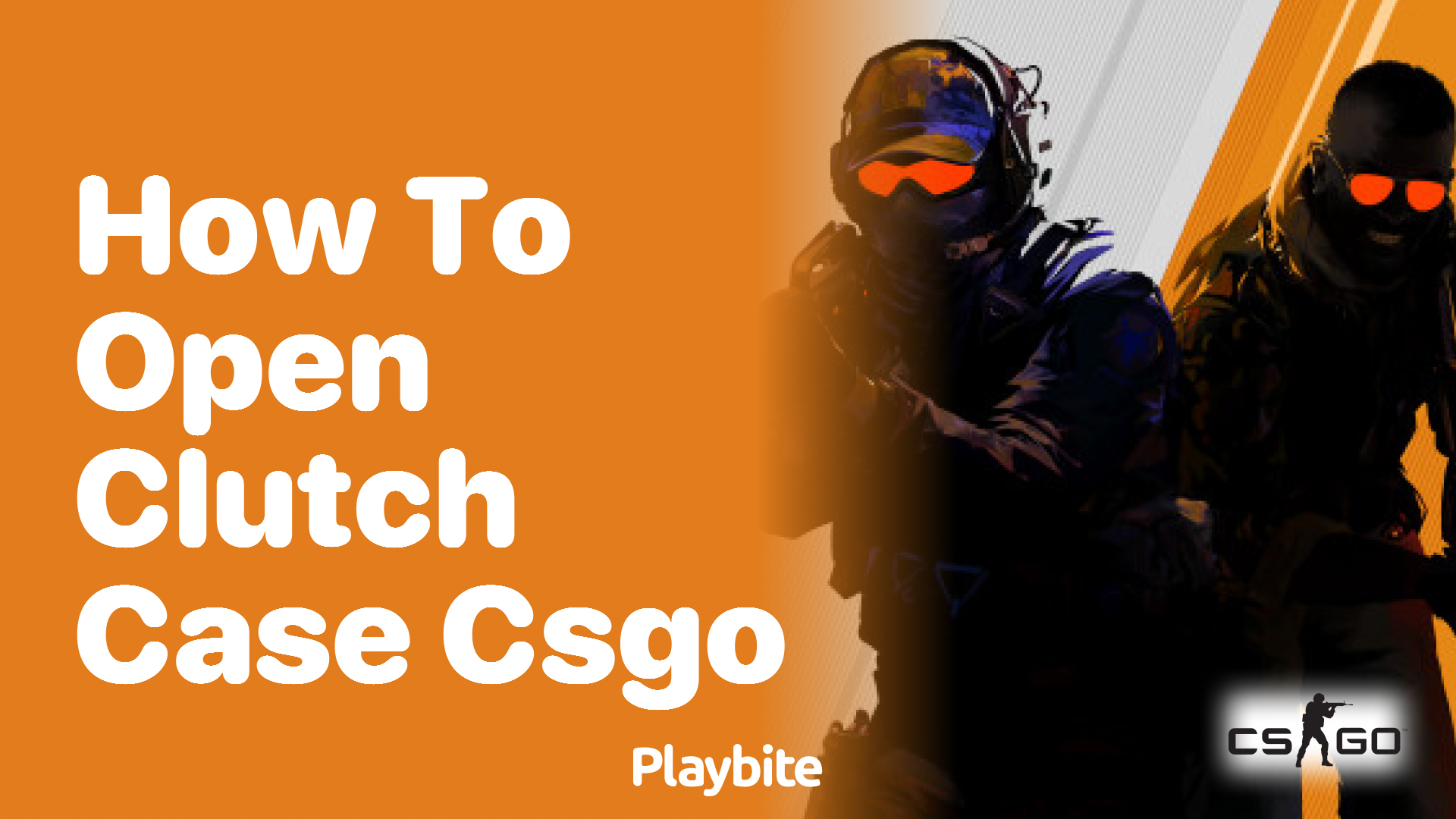 How to Open a Clutch Case in CSGO