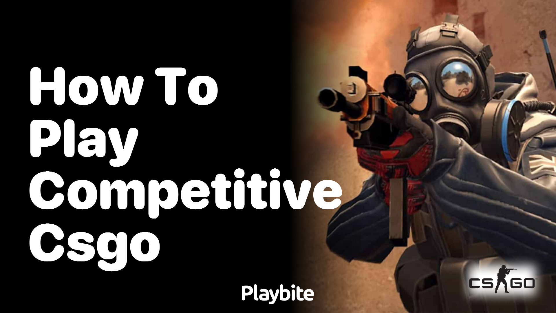 How to Play Competitive CS:GO