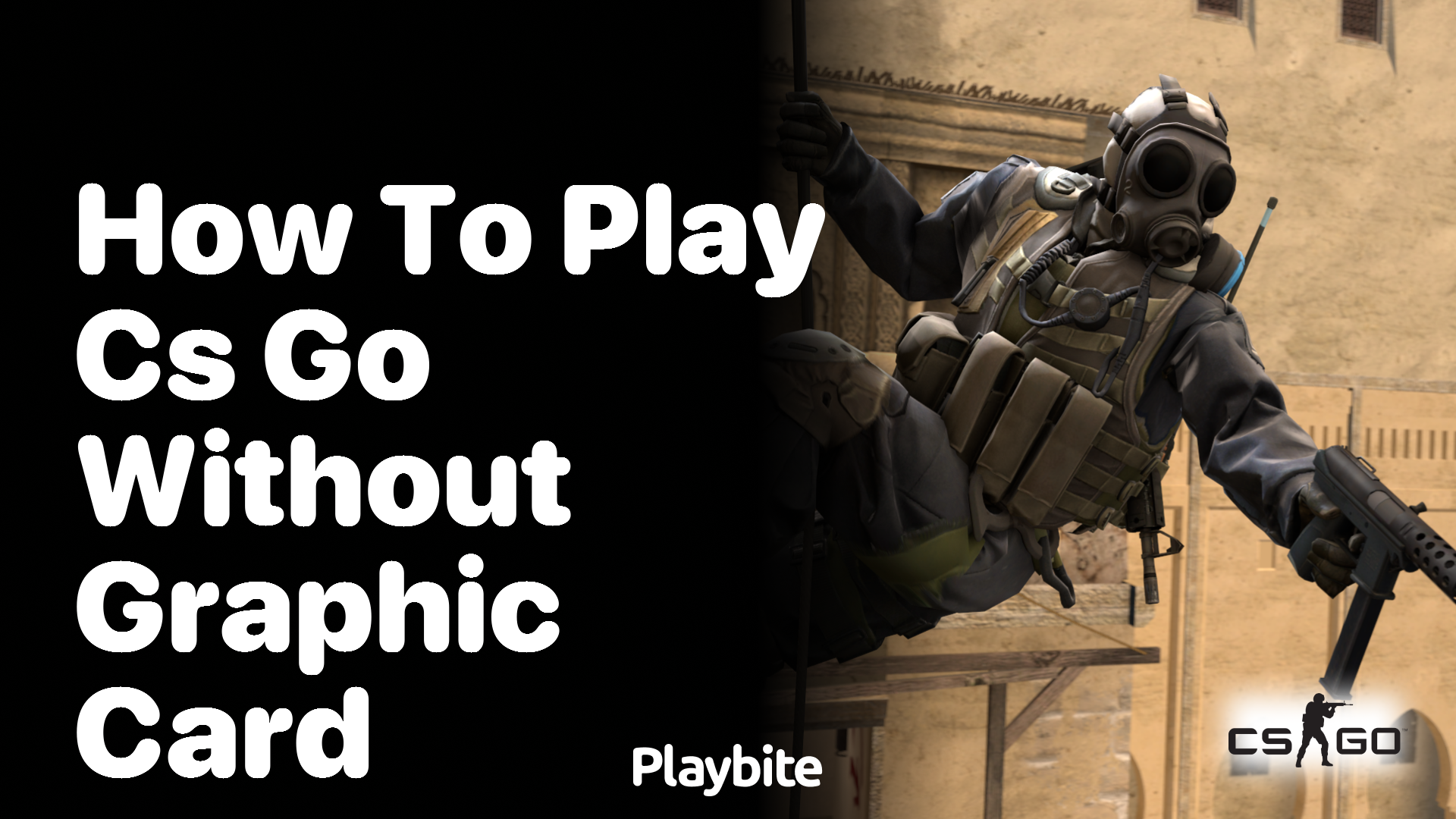 How to play CS:GO without a graphics card