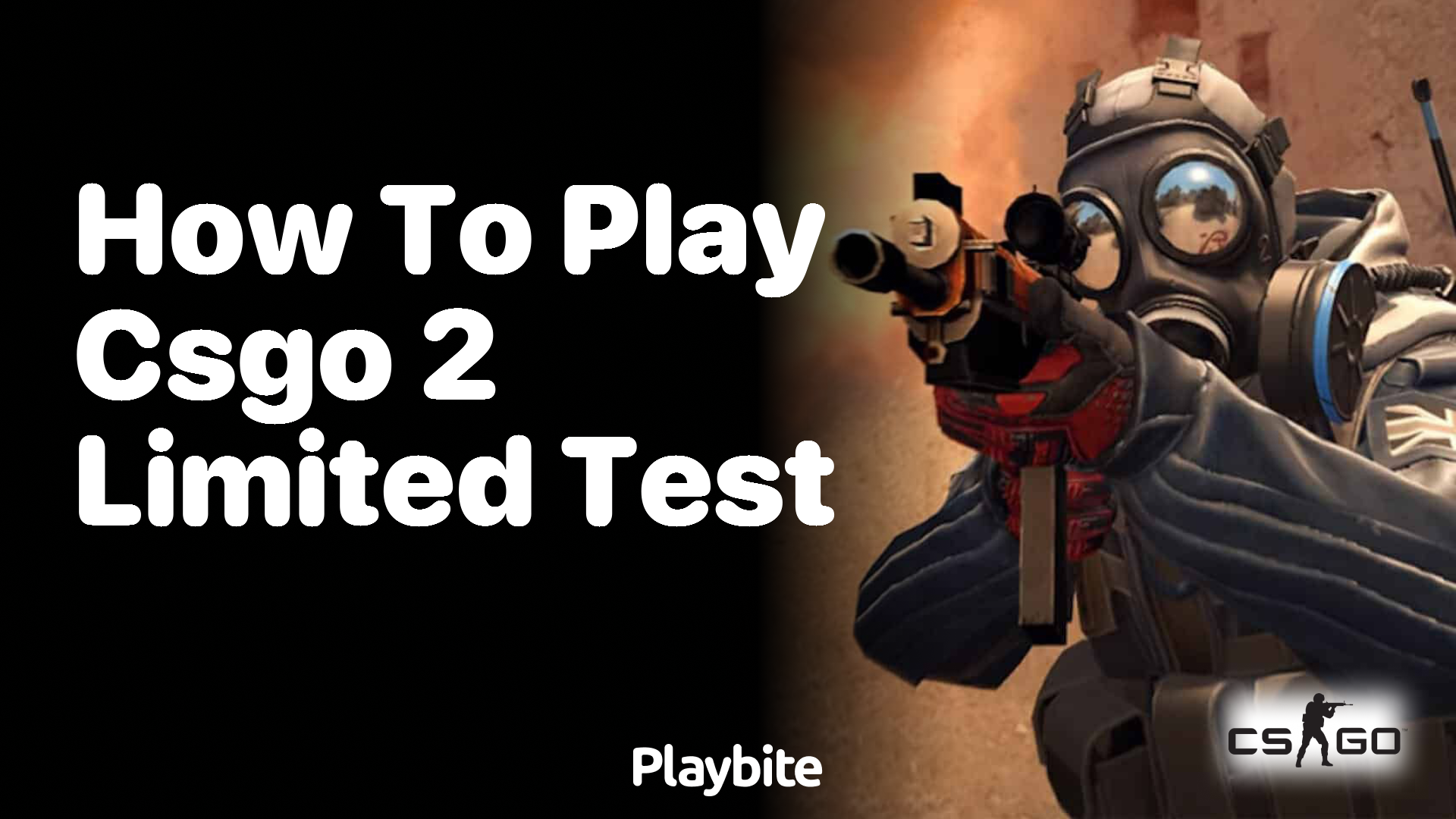 How to Play the CS:GO 2 Limited Test
