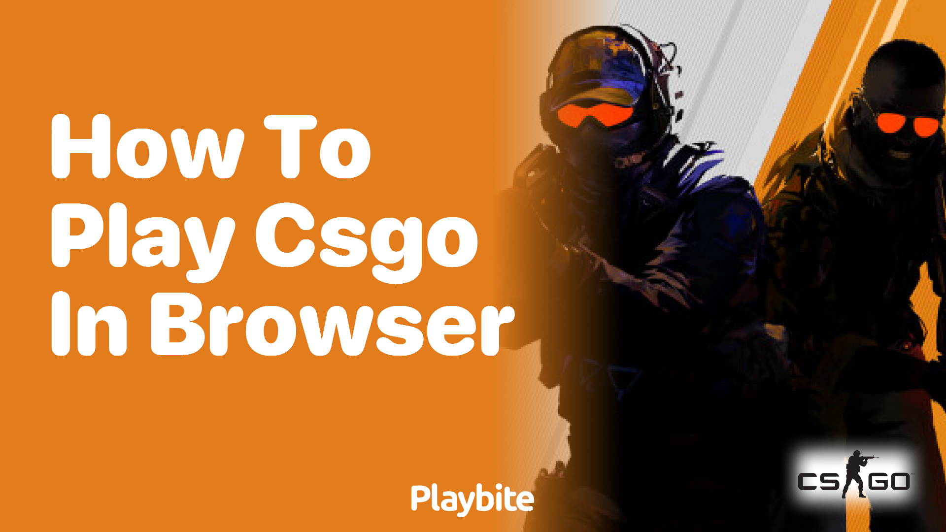 How to play CS:GO in a browser