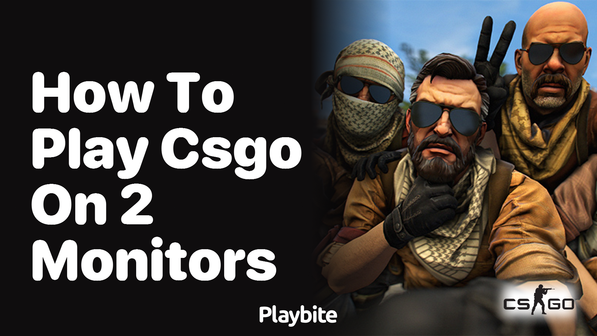 How to play CS:GO on 2 monitors?