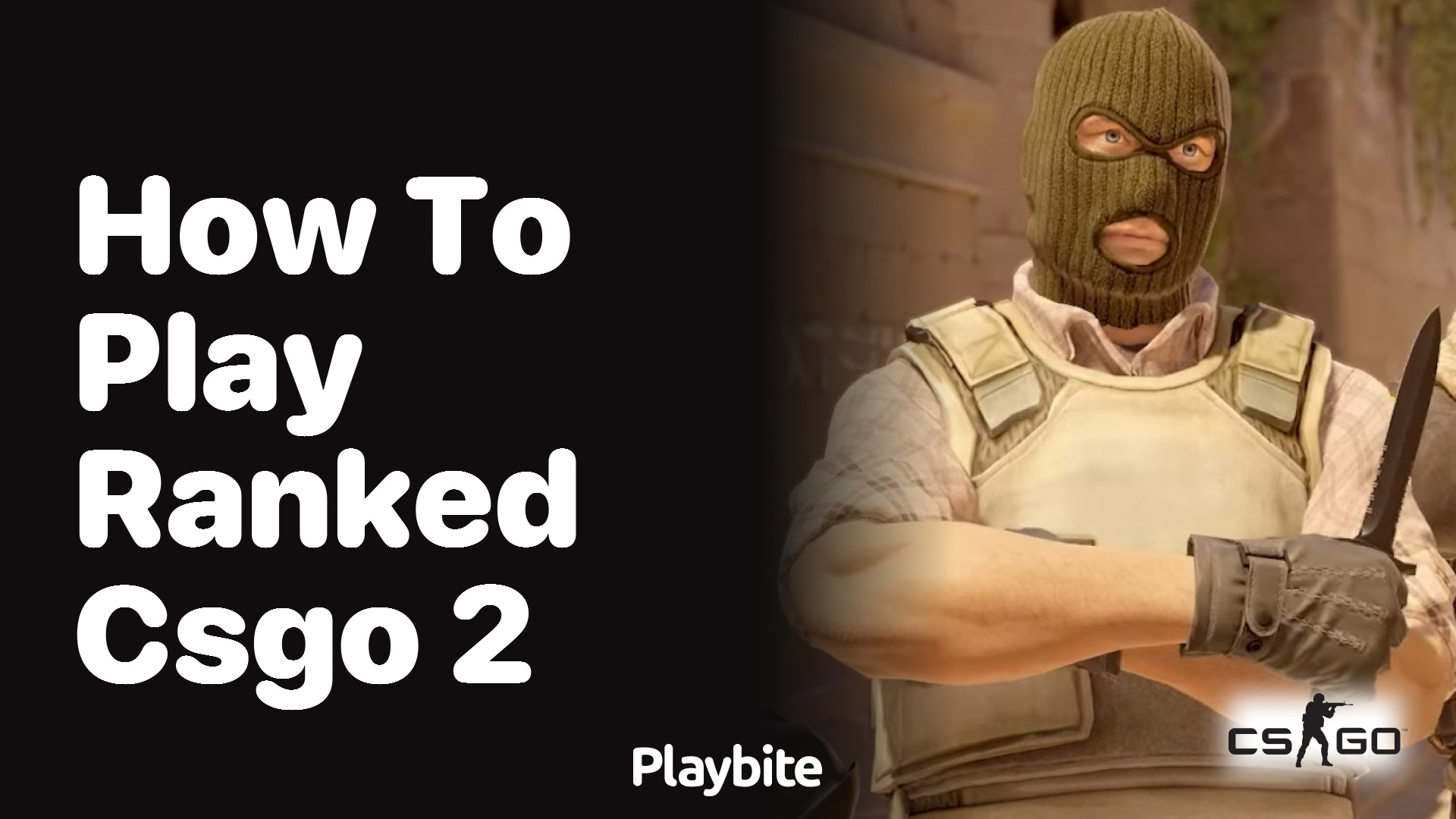 How to play ranked CS:GO 2