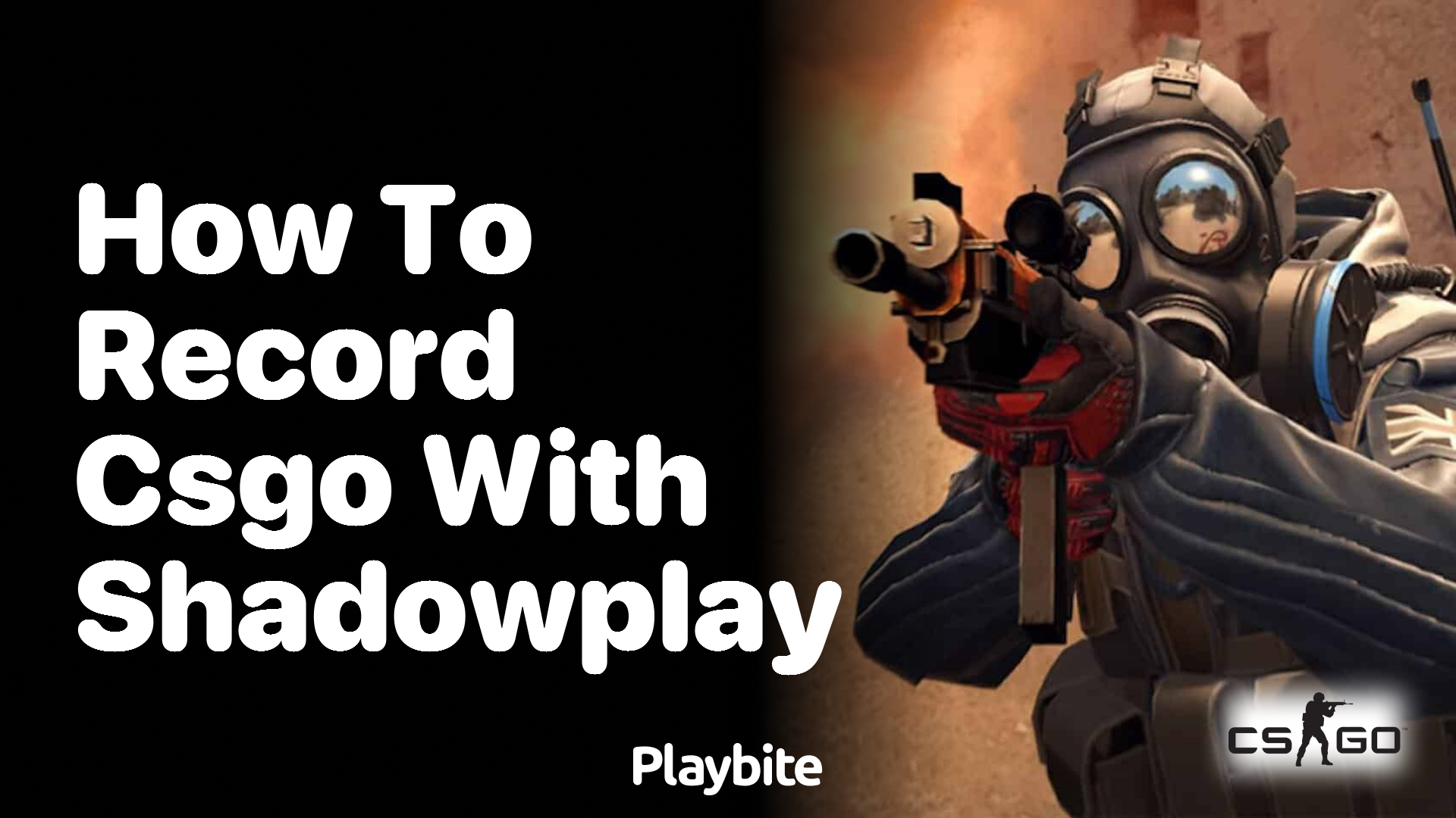 How to Record CS:GO with ShadowPlay