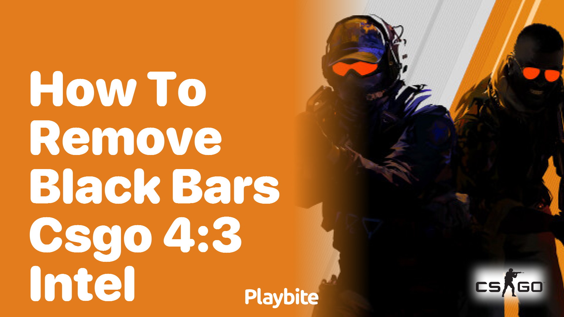 How to remove black bars in CS:GO 4:3 on Intel graphics