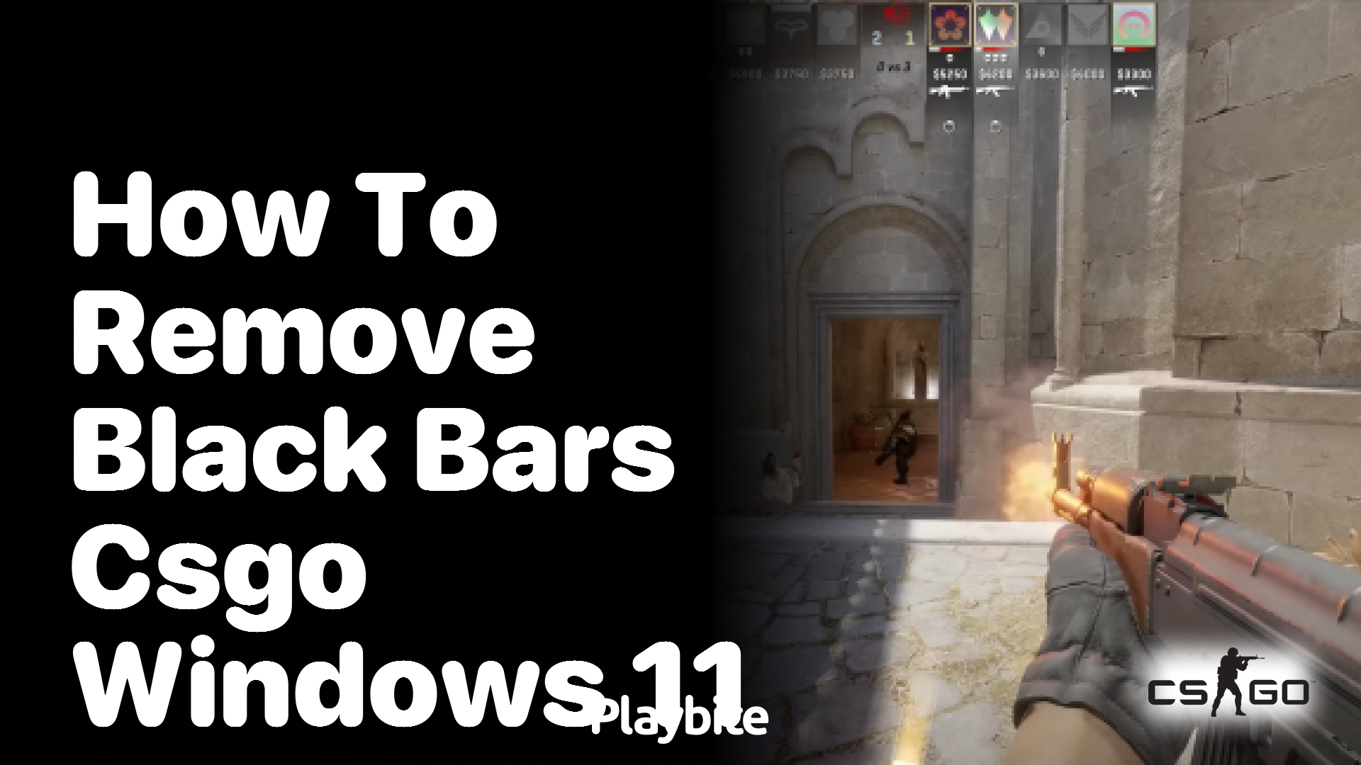 How to Remove Black Bars in CSGO on Windows 11