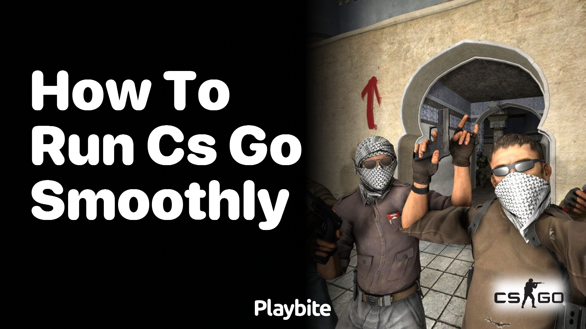 How to run CS:GO smoothly