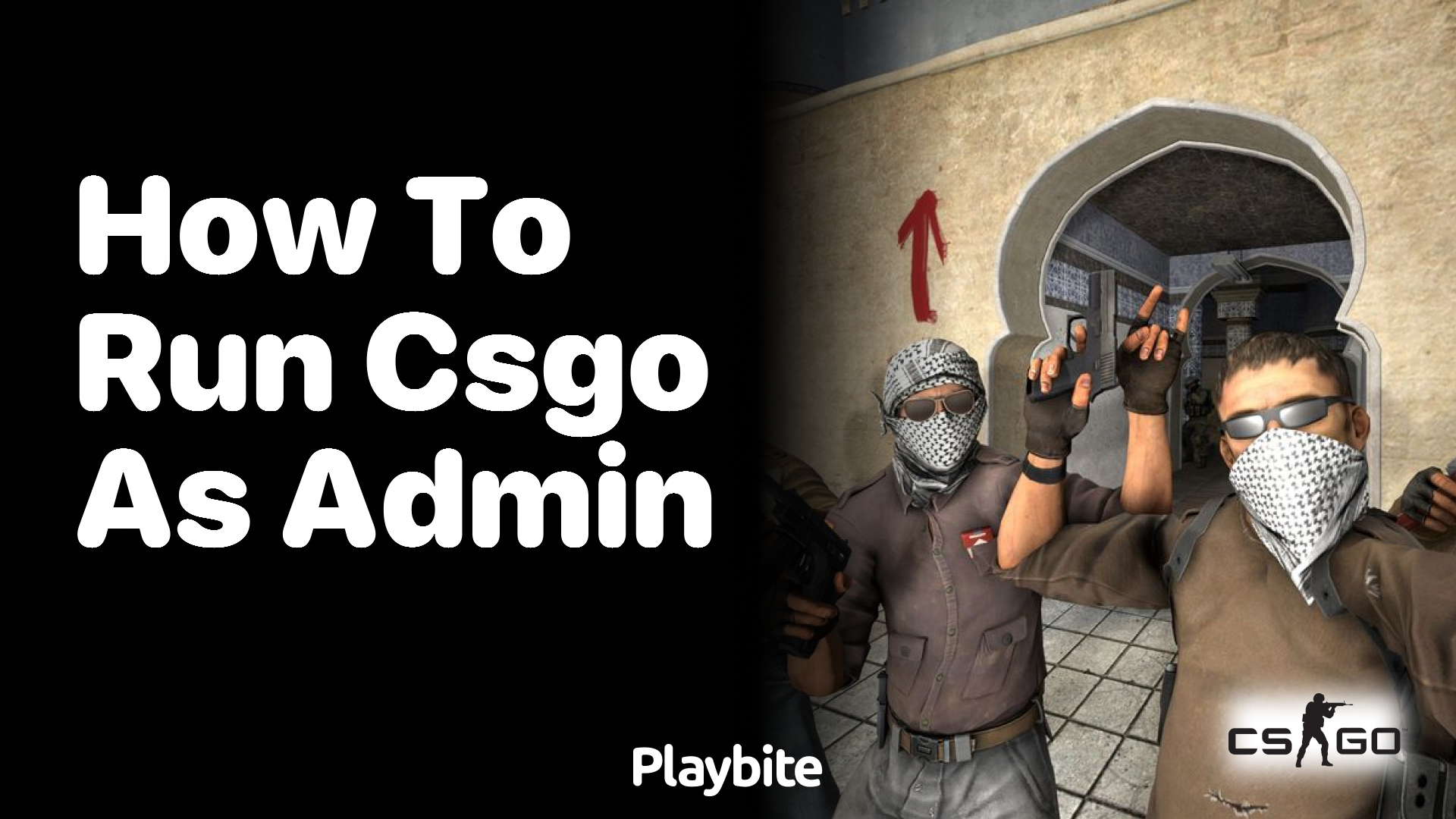 How to Run CS:GO as Admin