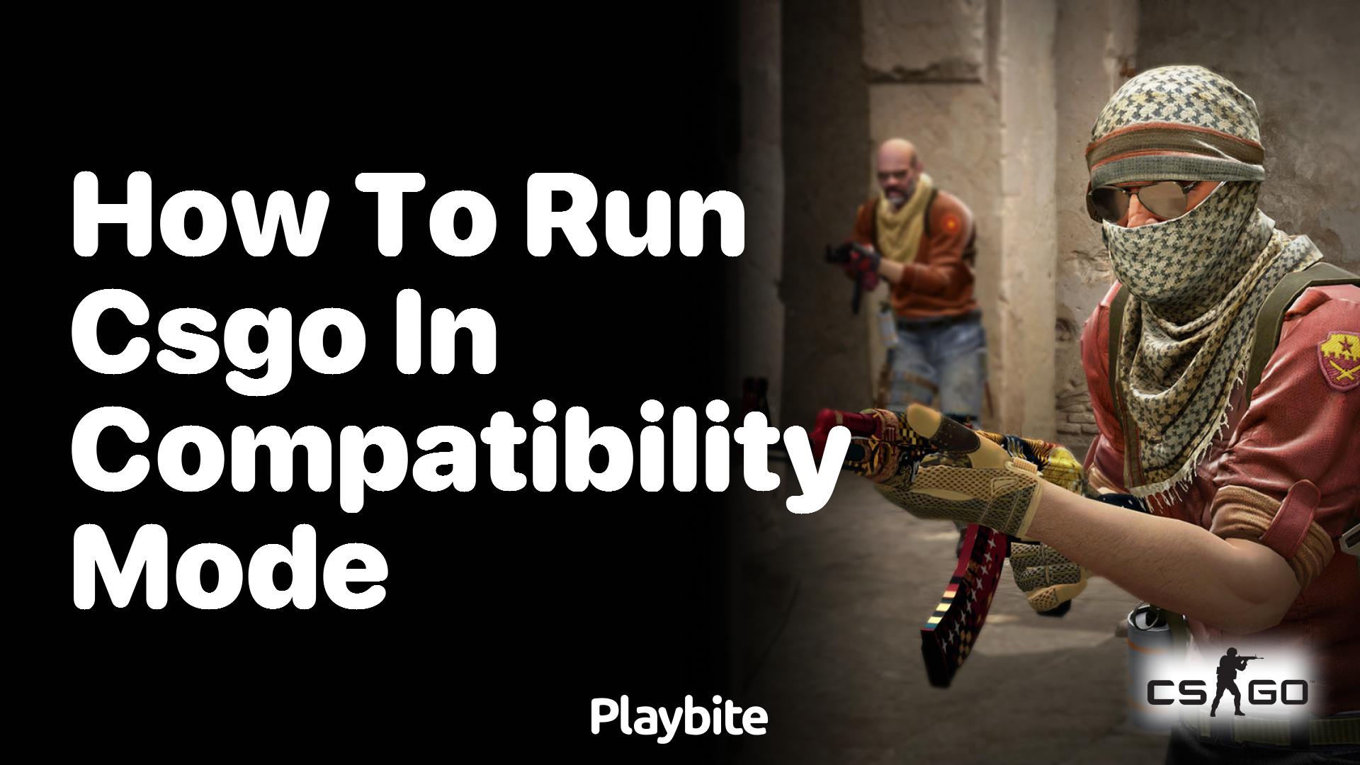 How to run CS:GO in compatibility mode