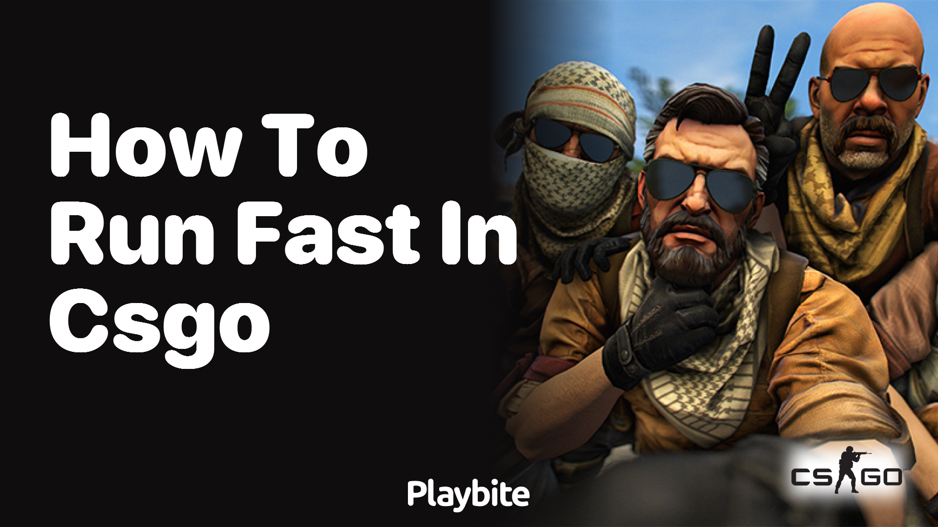 How to Run Fast in CS:GO