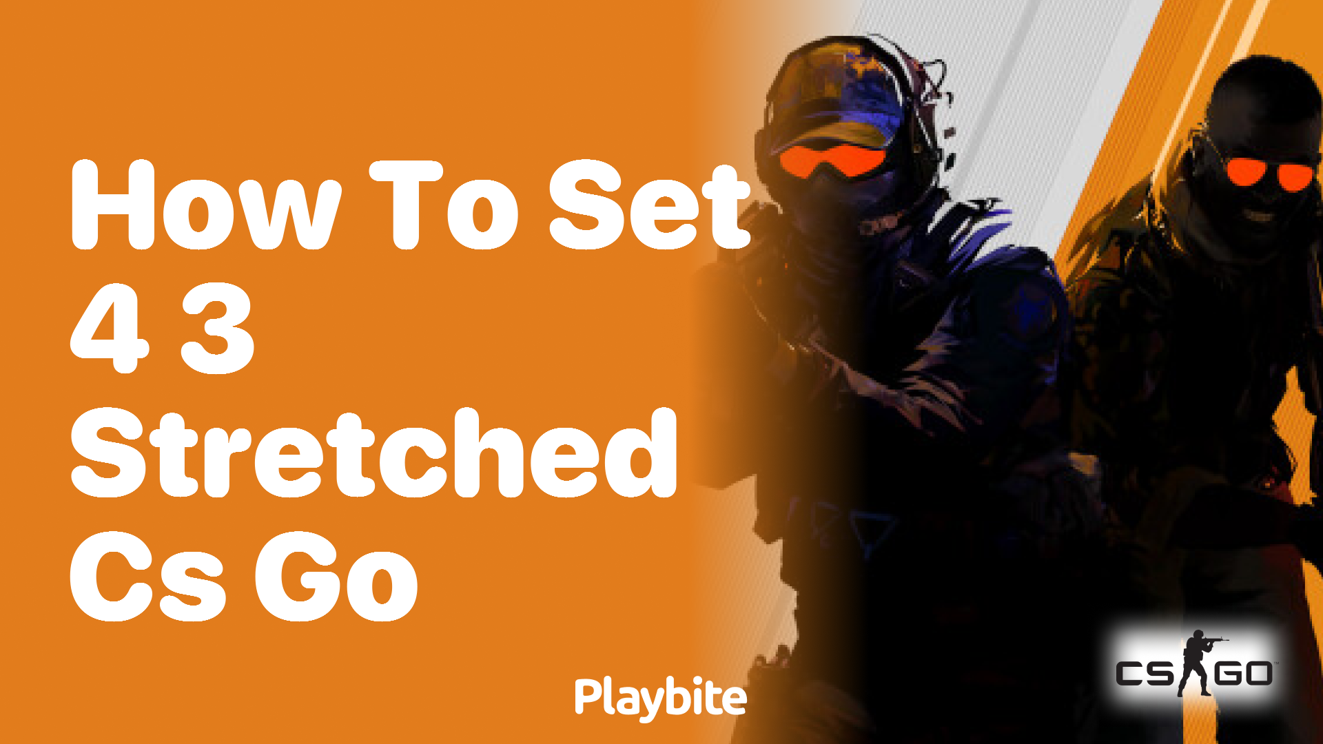 How to Set 4:3 Stretched in CS:GO