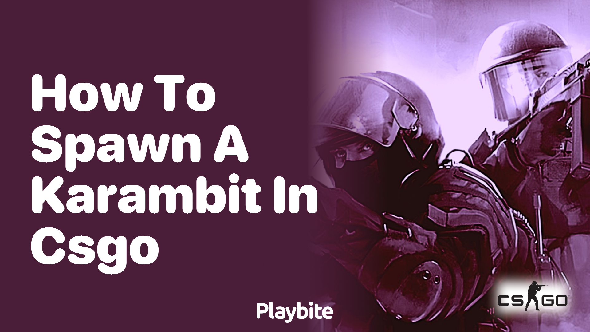 How to Spawn a Karambit in CS:GO