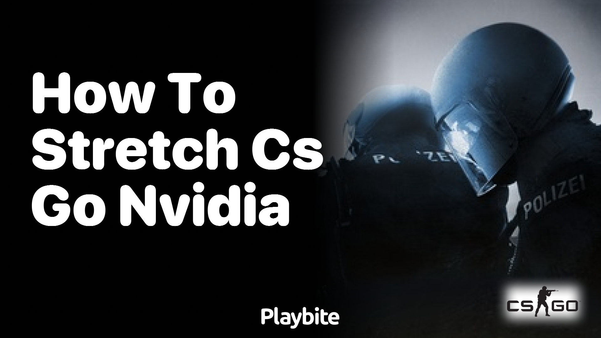 How to Stretch CS:GO with NVIDIA Settings