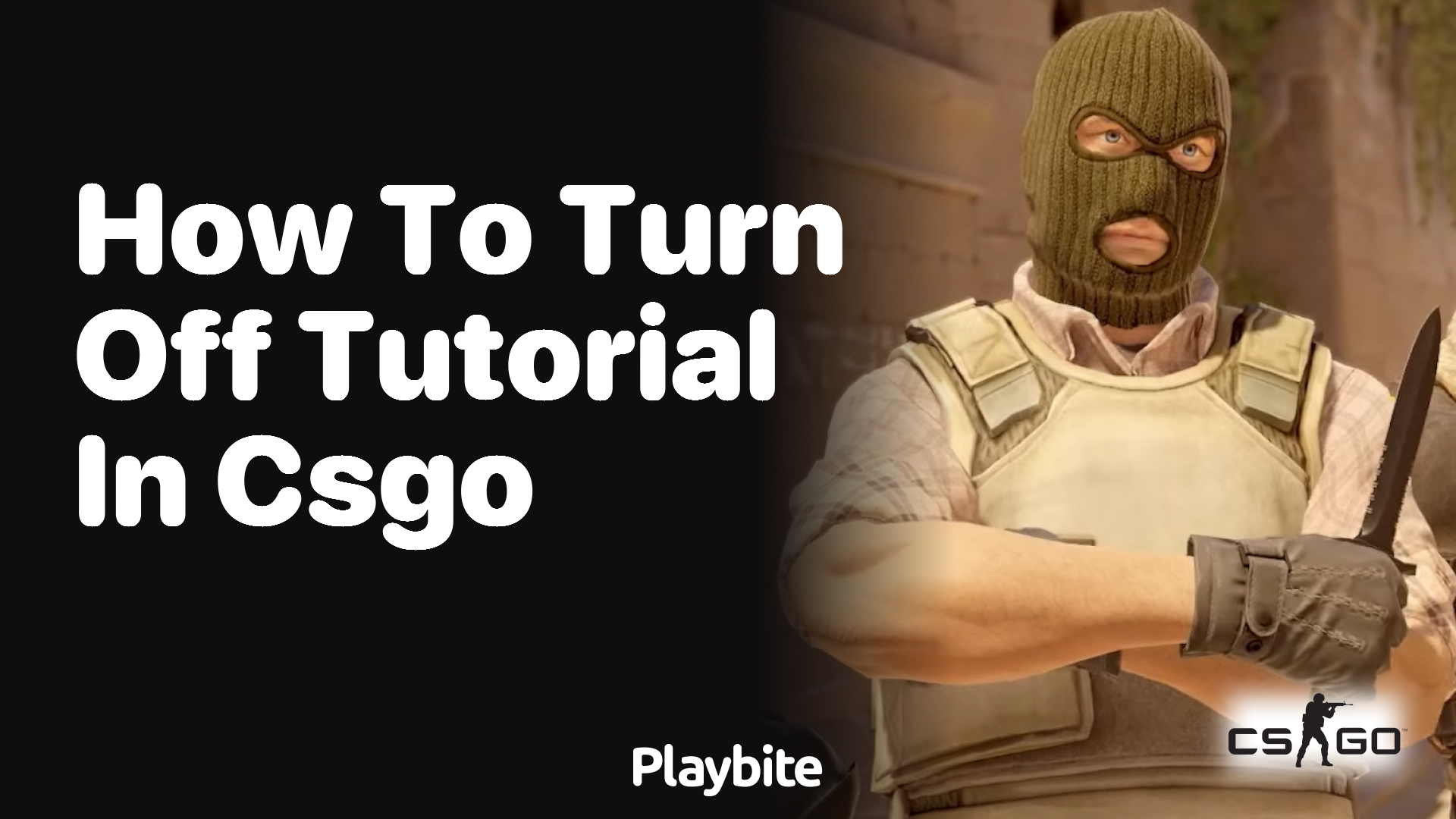 How to turn off the tutorial in CS:GO