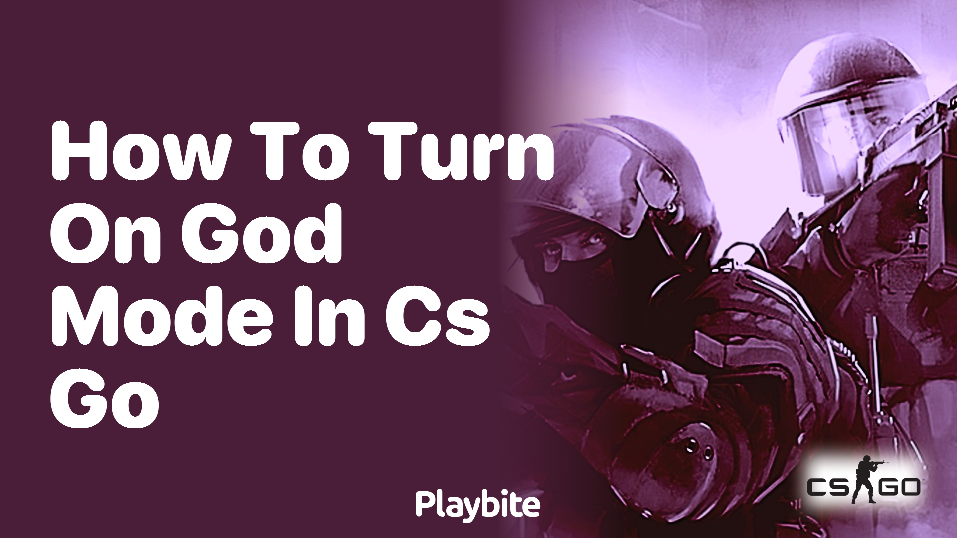 How to turn on god mode in CS:GO