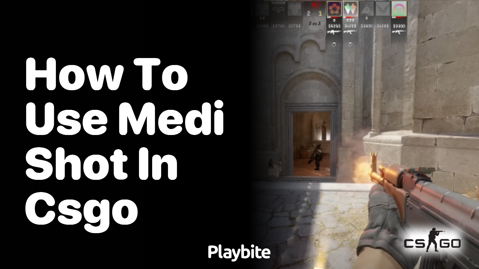 How to use the Medi Shot in CS:GO