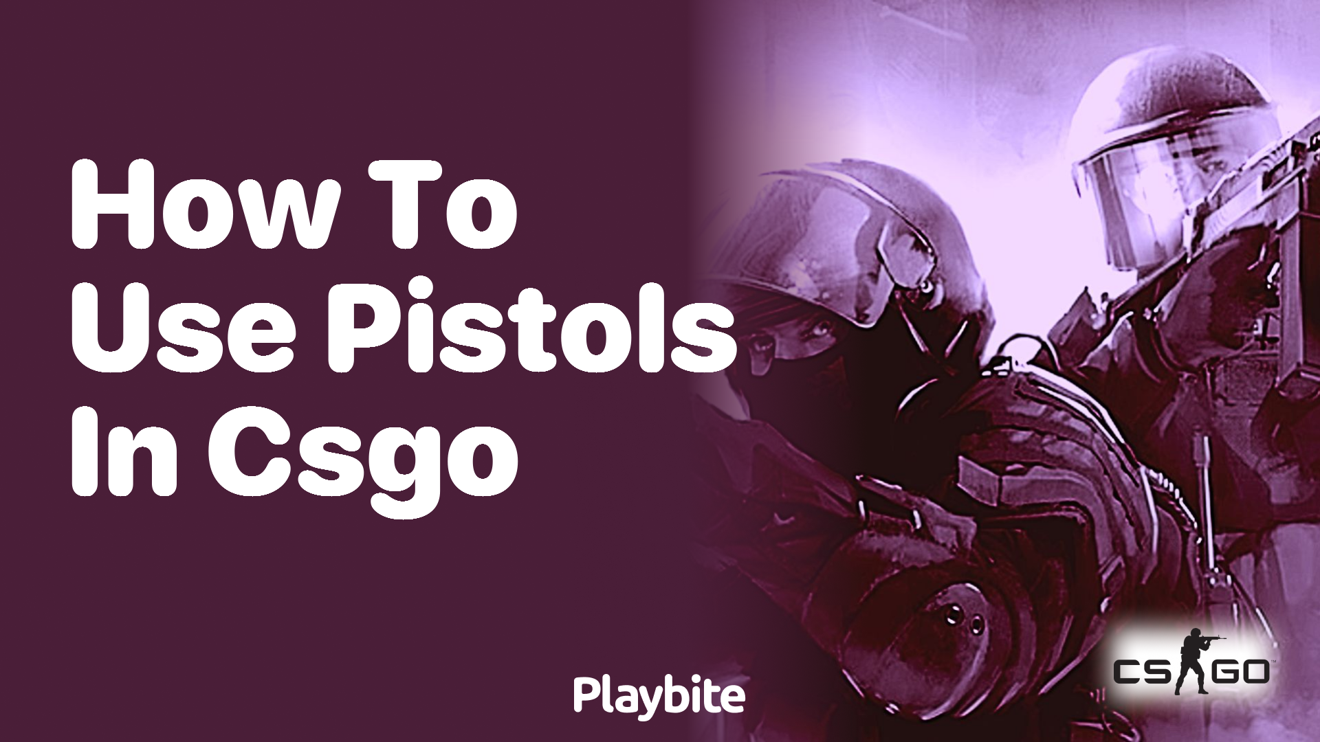 How to use pistols in CS:GO effectively