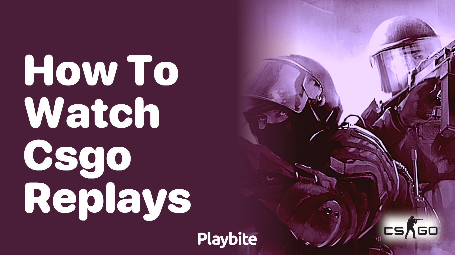 How to watch CS:GO replays