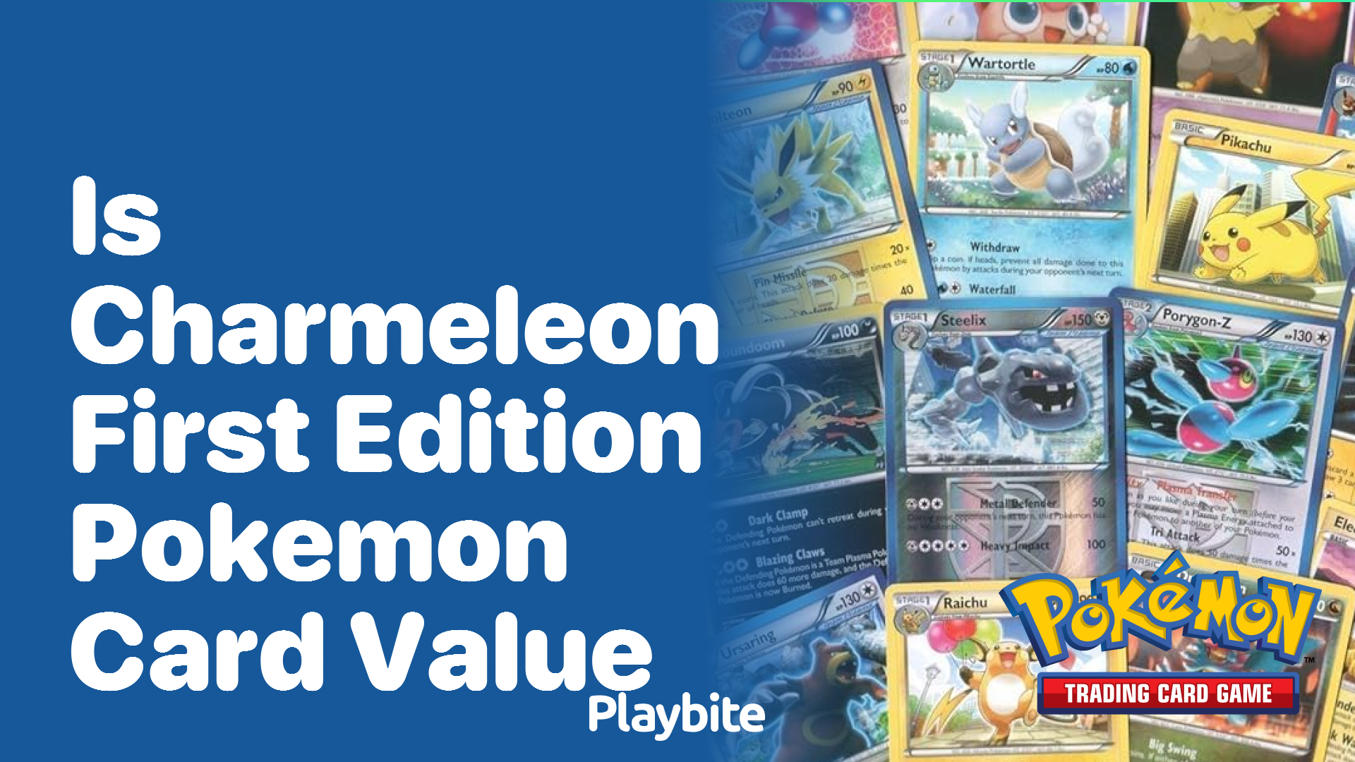 Is the First Edition Charmeleon Pokemon Card Valuable?