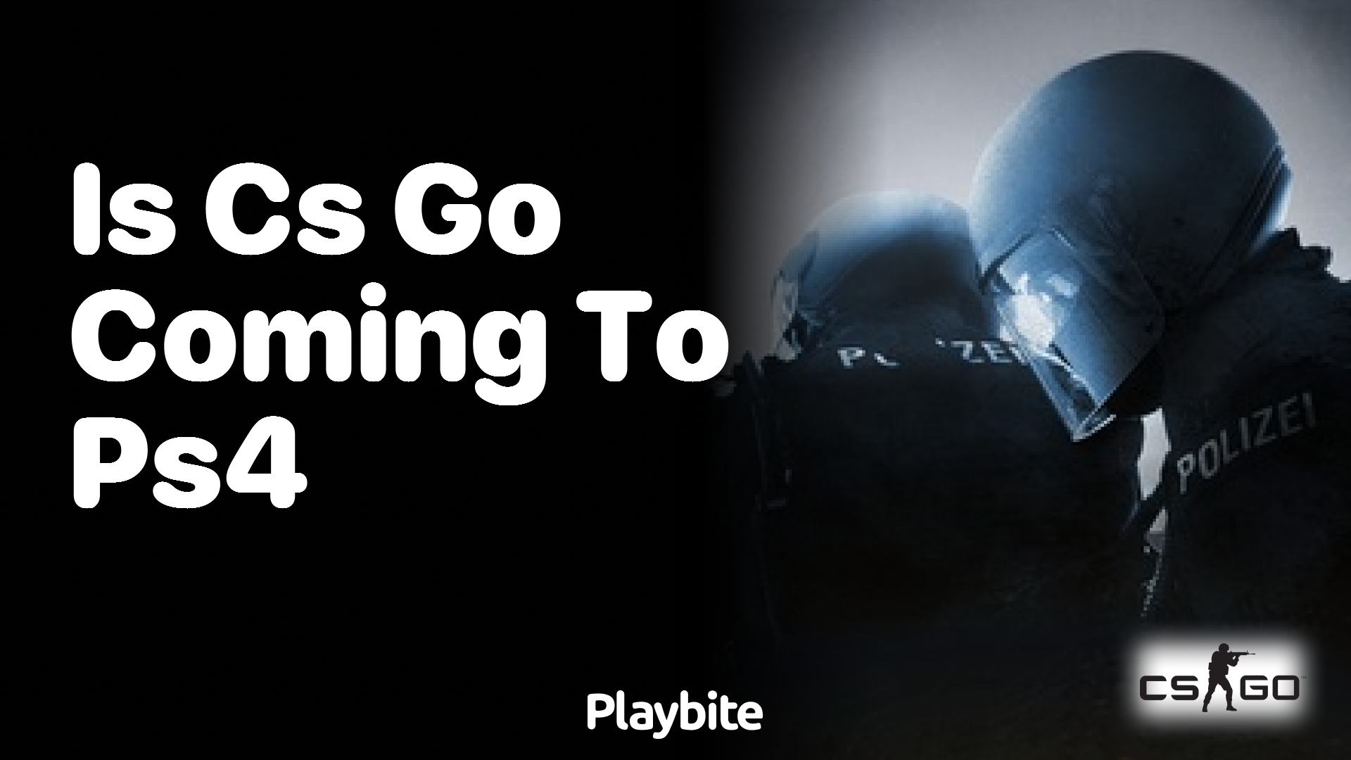 Is CS:GO Coming to PS4?