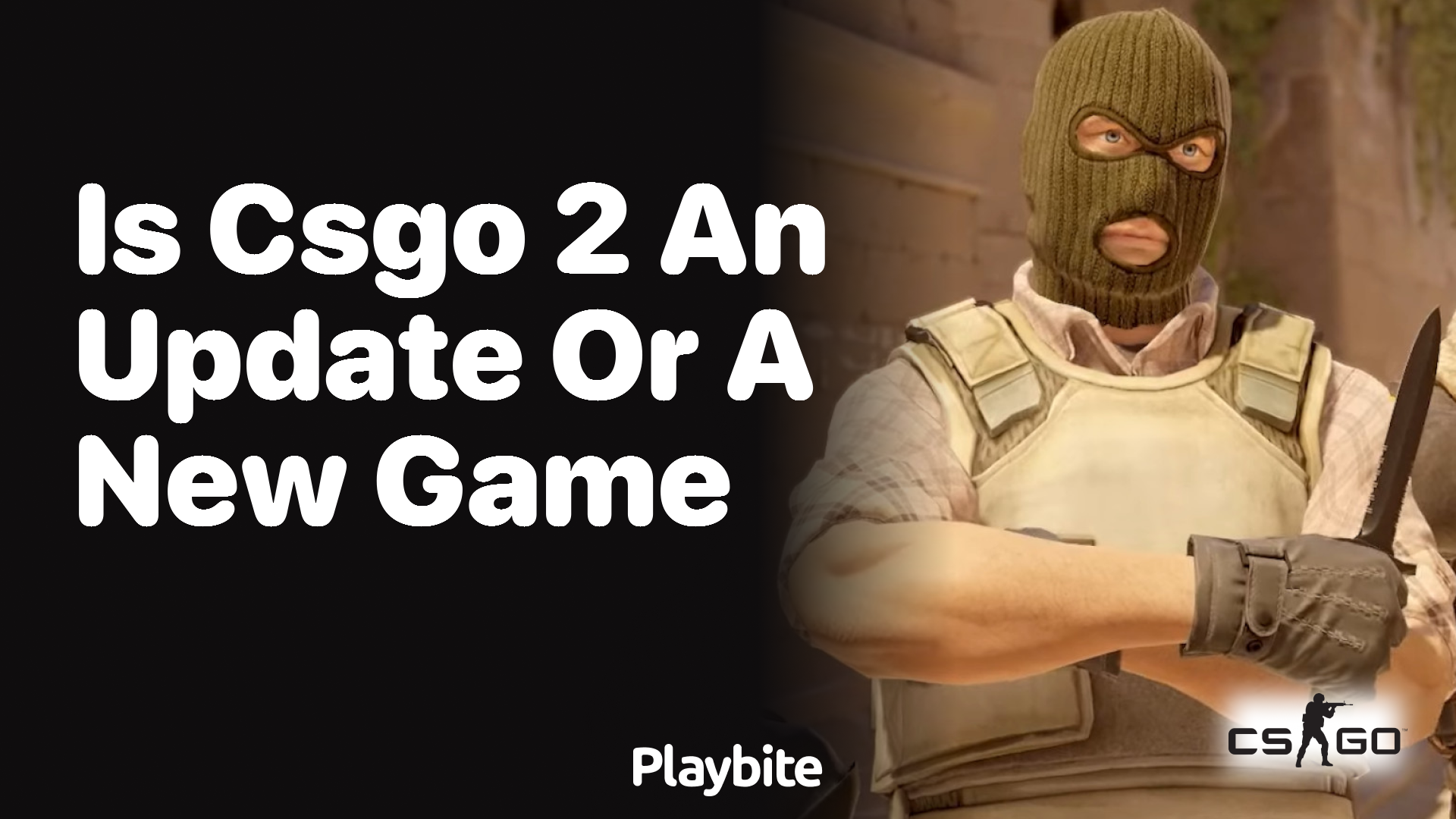 Is CS:GO 2 an update or a new game?