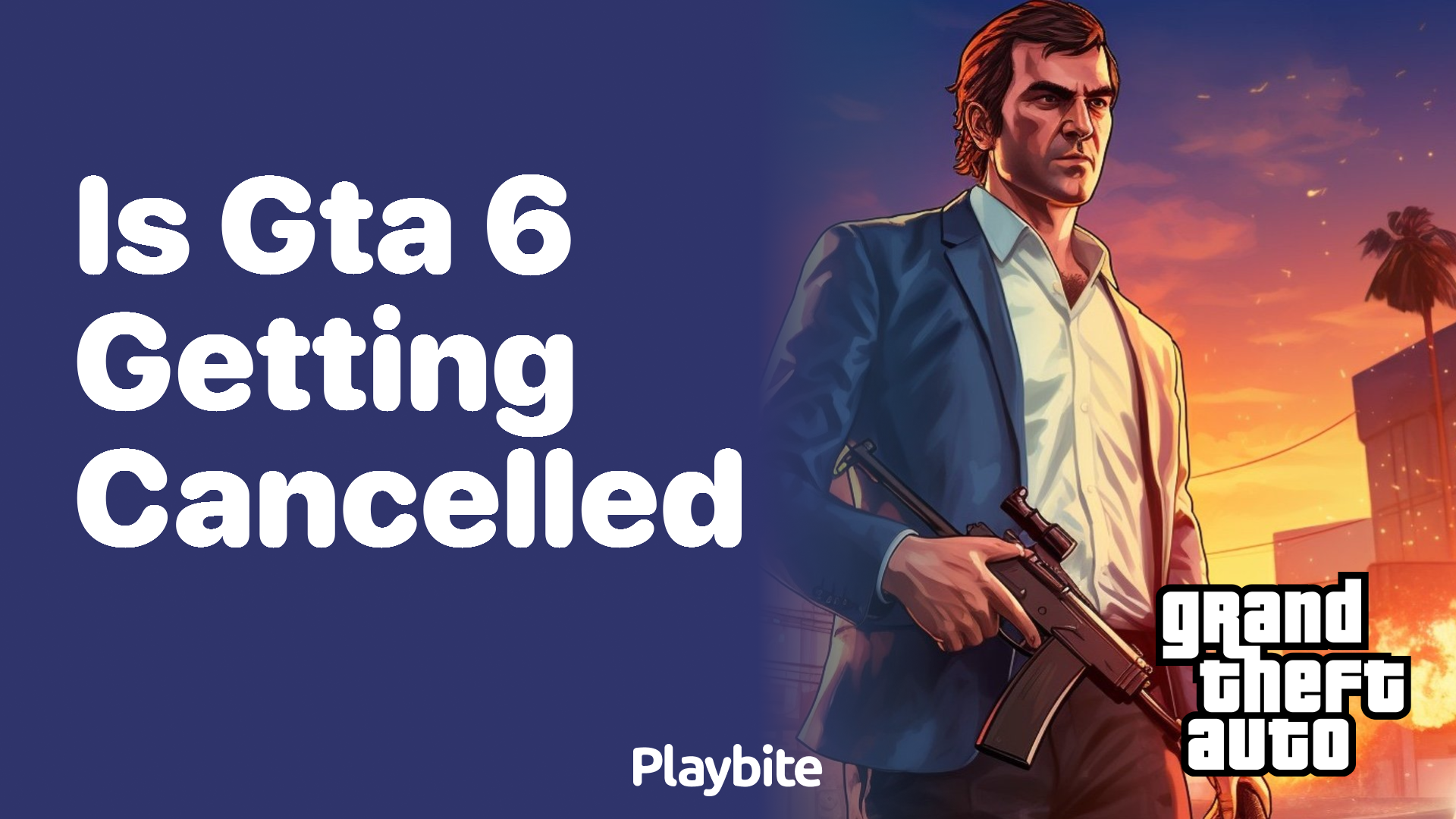Is GTA 6 getting cancelled?