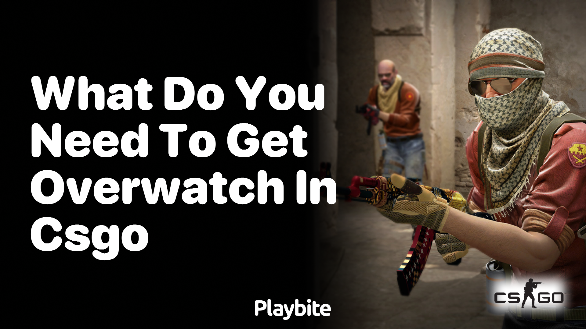 What do you need to achieve Overwatch status in CSGO?