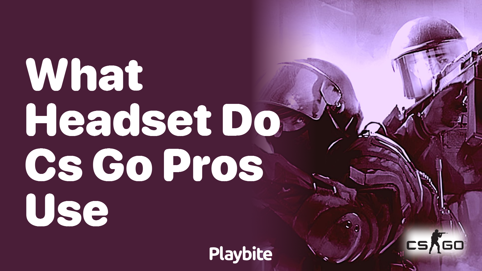 What headset do CS:GO pros use?