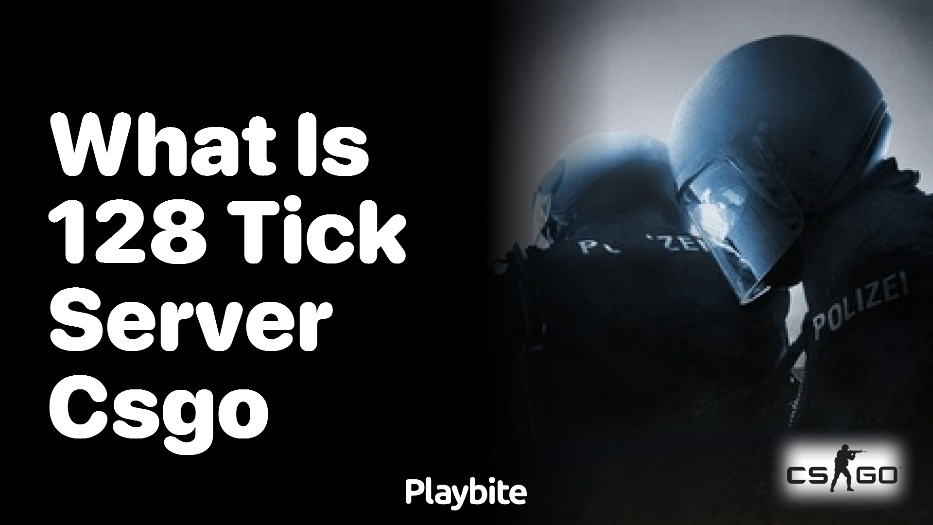 What is a 128 Tick Server in CS:GO?
