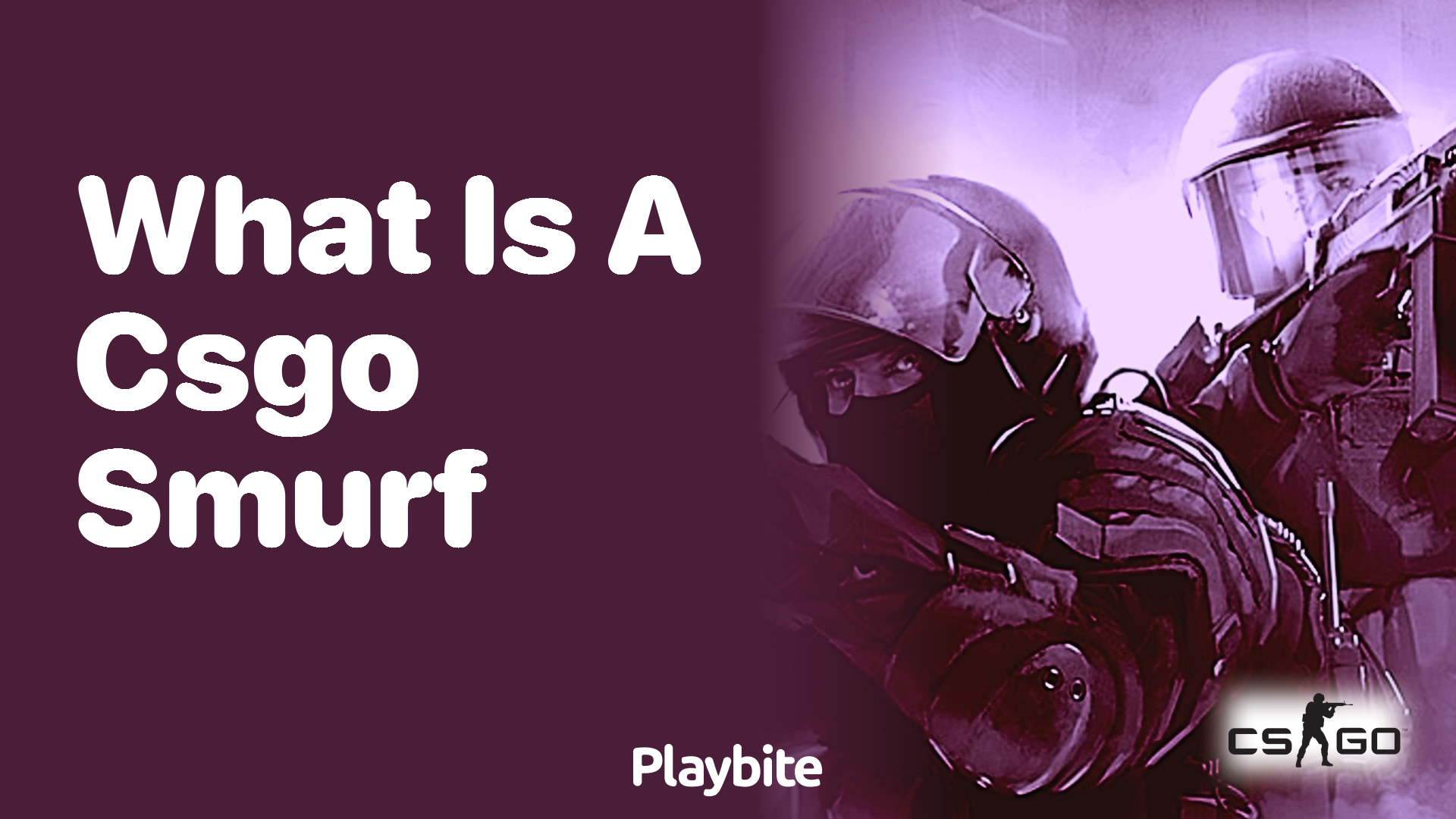 What is a CS:GO smurf?