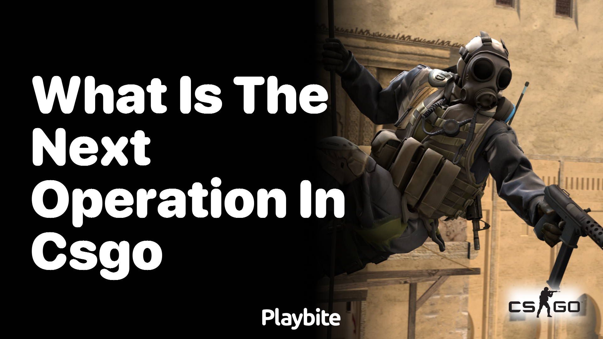 What is the next operation in CS:GO?