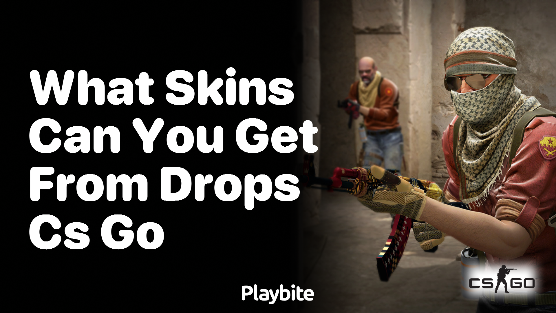 What Skins Can You Get from Drops in CS:GO?
