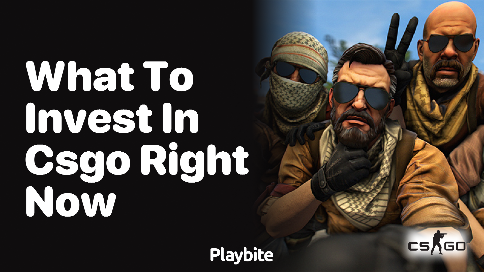 What to invest in CS:GO right now