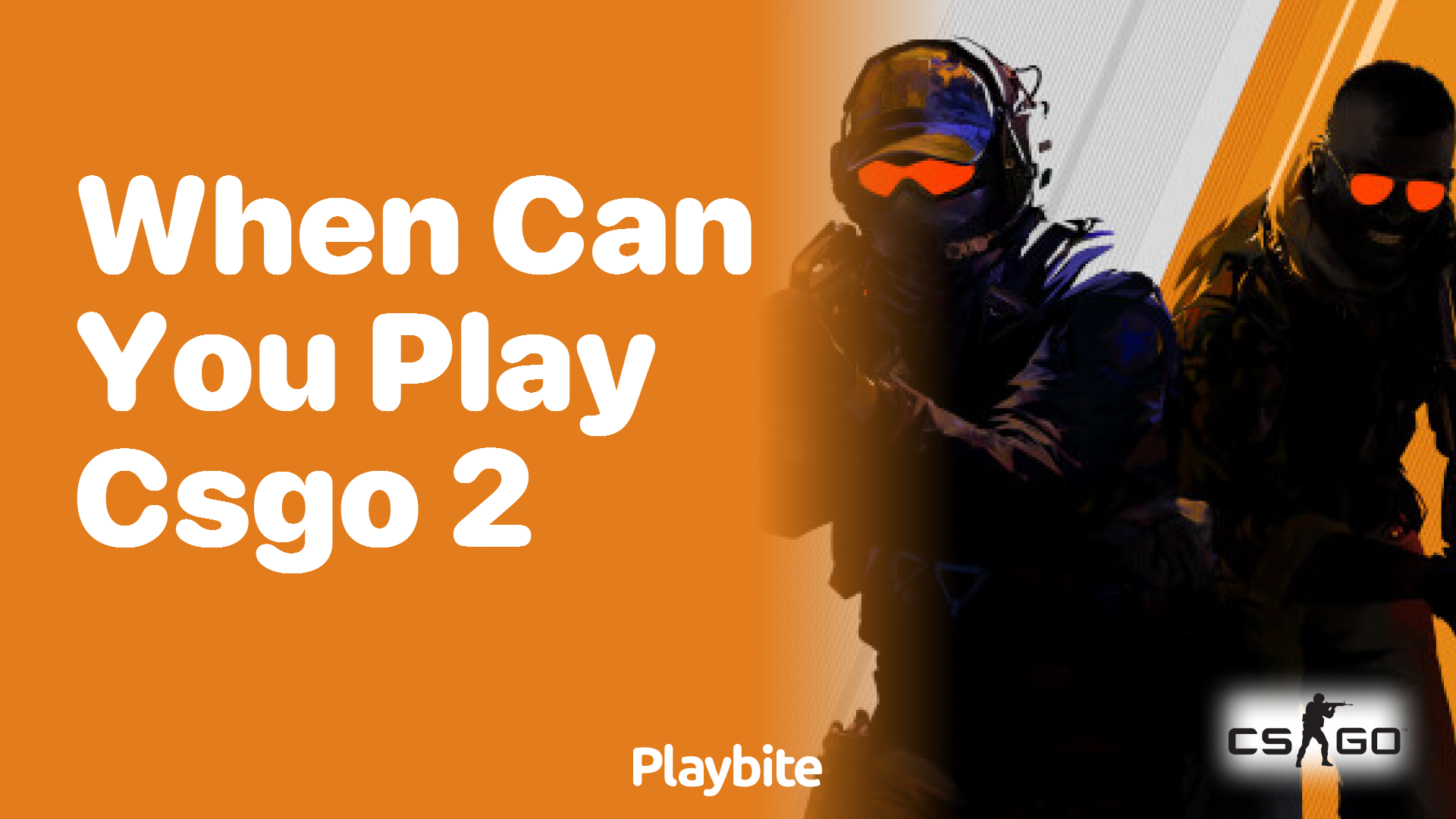 When can you play CS:GO 2?