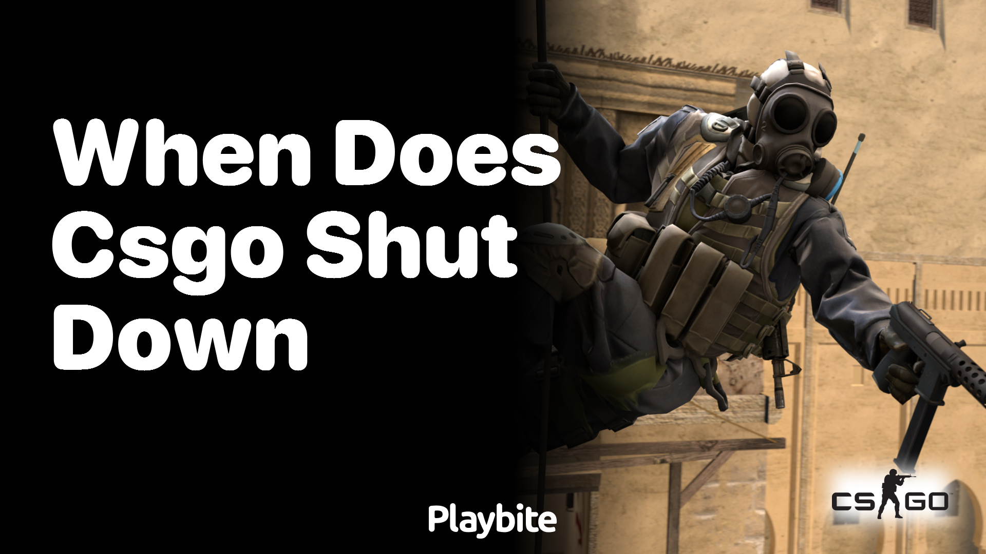 When does CS:GO shut down?