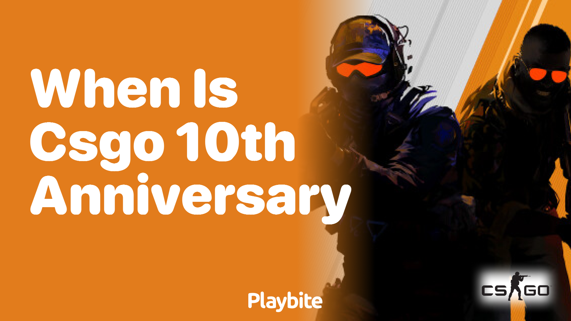 When is CS:GO’s 10th Anniversary?